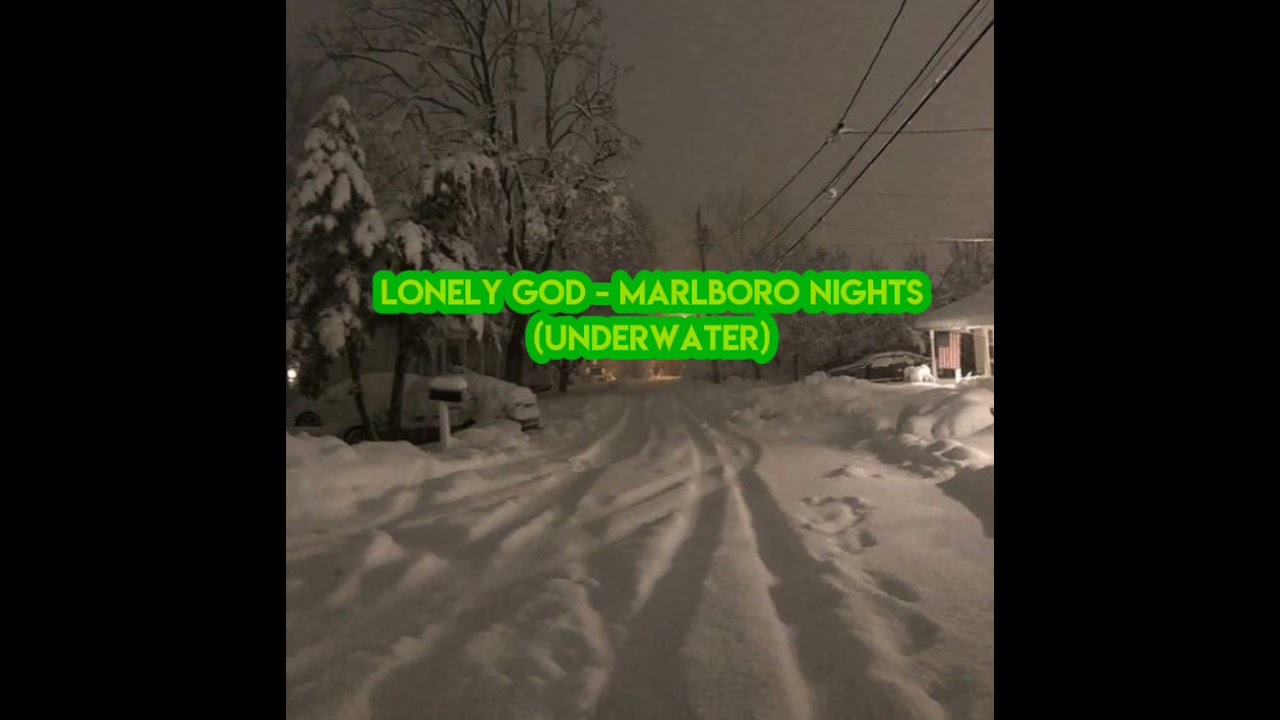 Lonely God - Marlboro Nights(underwater)
