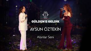 Gülden X Aysun Öztekin - Alsınlar Seni (Güldene Geldik) I