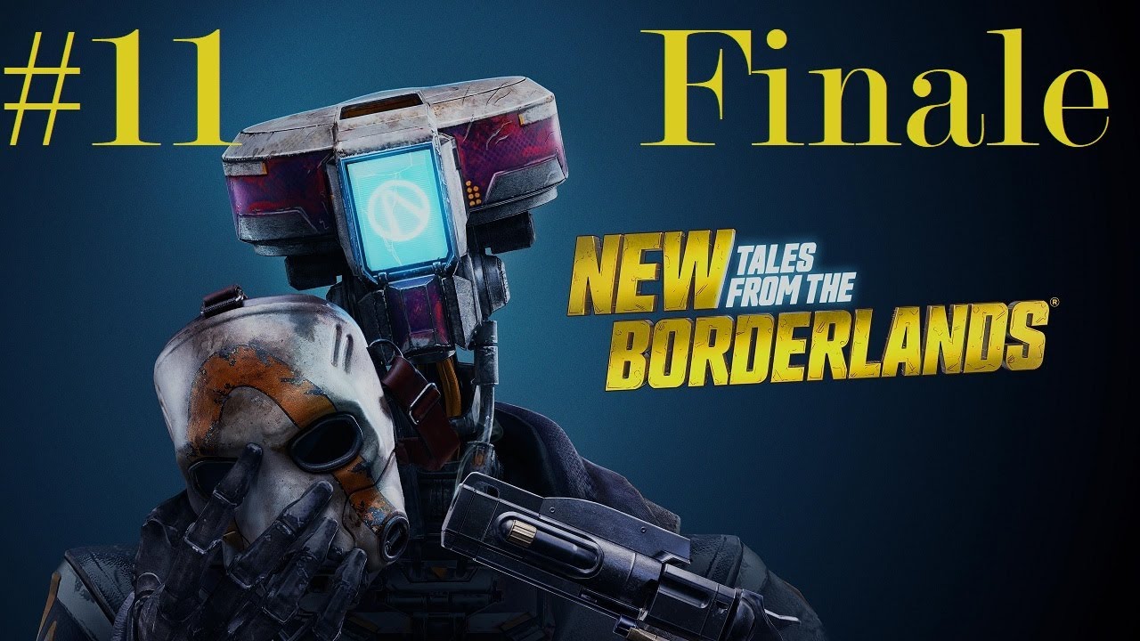 New Tales from the Borderlands #11 Finale - YouTube