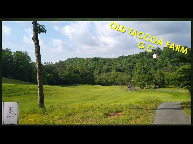 Old Taccoa Farm G.C