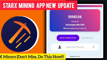 🚨Starx Network Big Update!🔥 New Features + Halving Soon | Only 90M Supply – Start Mining Now!⛏️