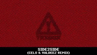 Flosstradamus, TRXGGX - SIDE2SIDE (Celo & Valdez Remix)