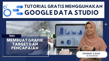 TUTORIAL MUDAH GOOGLE DATA STUDIO | MEMBUAT GRAFIK PERBANDINGAN TARGET DAN ACTUAL MENGGUNAKAN DIAGRA