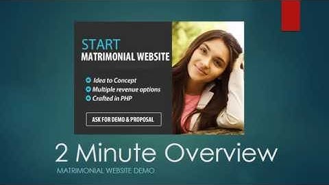 Starting a matrimonial website - 2 minute overview