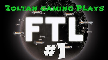 FTL: Faster Than Light: Episode 1: Welcome To Zoltan Gaming!