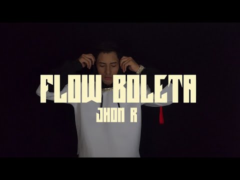 JHON R - Flow Boleta (Video Oficial)