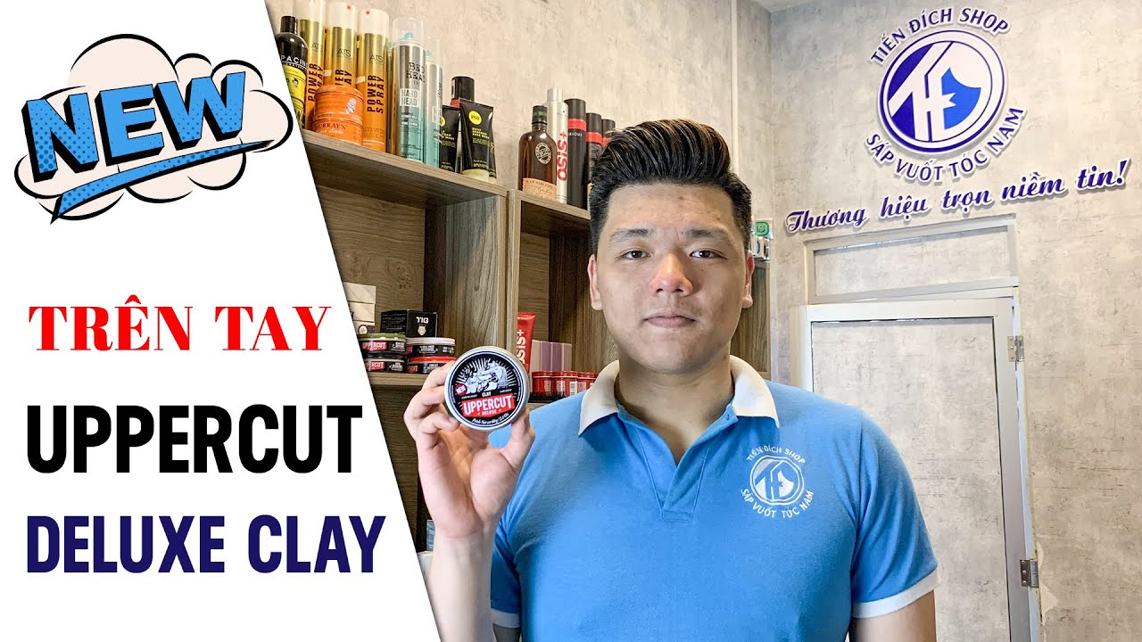 REVIEW UPPERCUT CLAY Li u H ng Uppercut Deluxe i L m S p Vu t T c