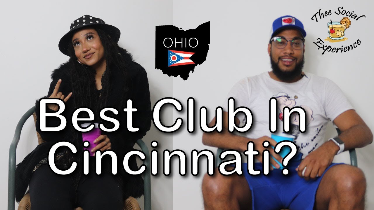 Best club in Cincinnati?