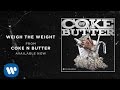 O.T. Genasis - Weigh The Weight [Official Audio]