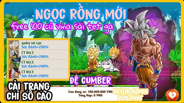 Ngọc Rồng Mới-NRO Free 100Củ Sài Tẹ Ga Có Đệ Cumber Cải Trang 200% Sức Đánh TNSM Cao Đầy Đủ Map Boss