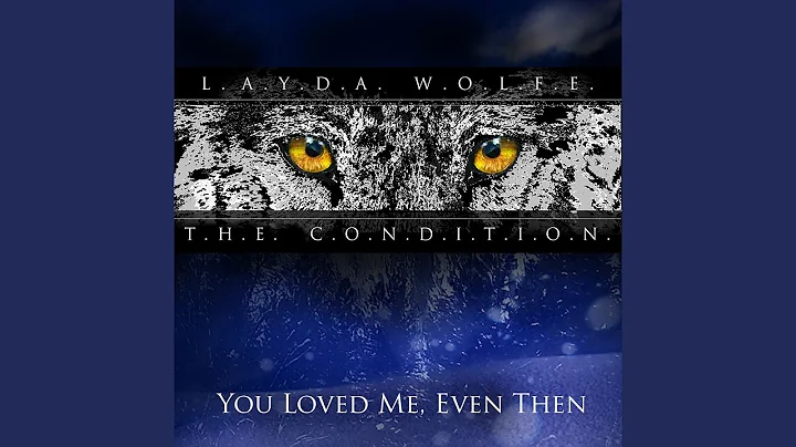You Loved Me, Even Then