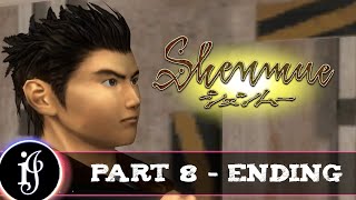 Shenmue -  Part 8 - Ending (4K) (PC)