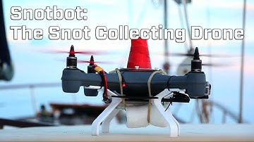 Snotbot: The Snot Collecting Drone