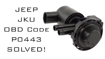 Jeep JK Code P0443 Evap purge solenoid - p0443 jeep grand cherokee