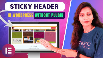 Sticky Header In WordPress Without Plugin | How to Create a Sticky Header in WordPress (No Plugins)