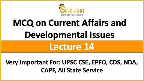 Lecture 14 I Current Affairs and Development Issues MCQ #UPSCEPFO #Civilservice #Haryanacivilservice