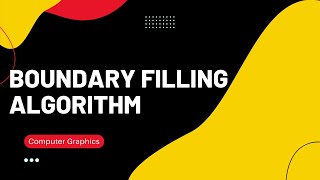 Boundary Filling Algorithm