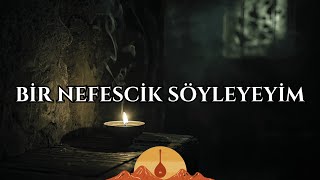 Bir Nefescik Söyleyeyim Pir Sultan Abdal Deyişi Sound Of Plains