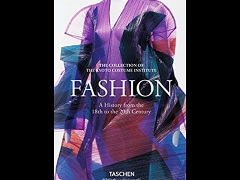 Fashion a History from the 18th to the 20th Century