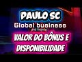 PAULO SC BÔNUS E DISPONIBILIDADE DE VALORES ATENÇÃO