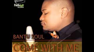 Bantu Soul - Come with me (DJ Leandro's Dark Side Mix)