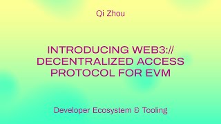 Famous Introducing web3:// - Decentralized Access Protocol for EVM / Qi Zhou Wealth