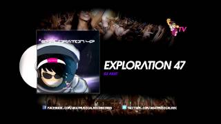 Dj Ak47  Exploration 47 out Now