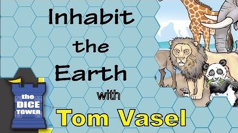 Inhabit the Earth Review - with Tom Vasel