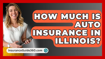 How Much Is Auto Insurance In Illinois? -  InsuranceGuide360.com