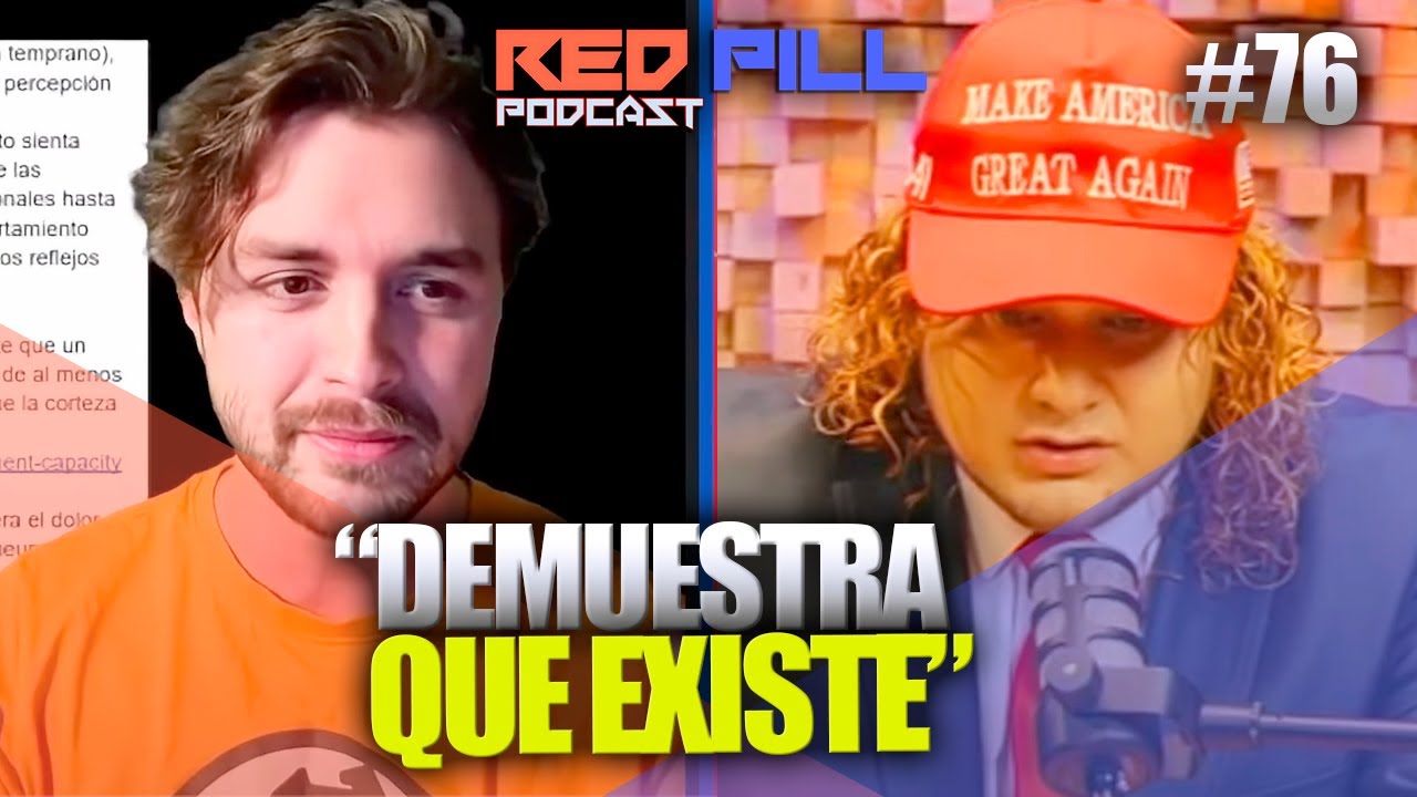 DALAS NIEGA LA EXISTENCIA DEL ALMA Y RIGOBERTO RESPONDE CONTUNDENTE | RED PILL PODCAST #76