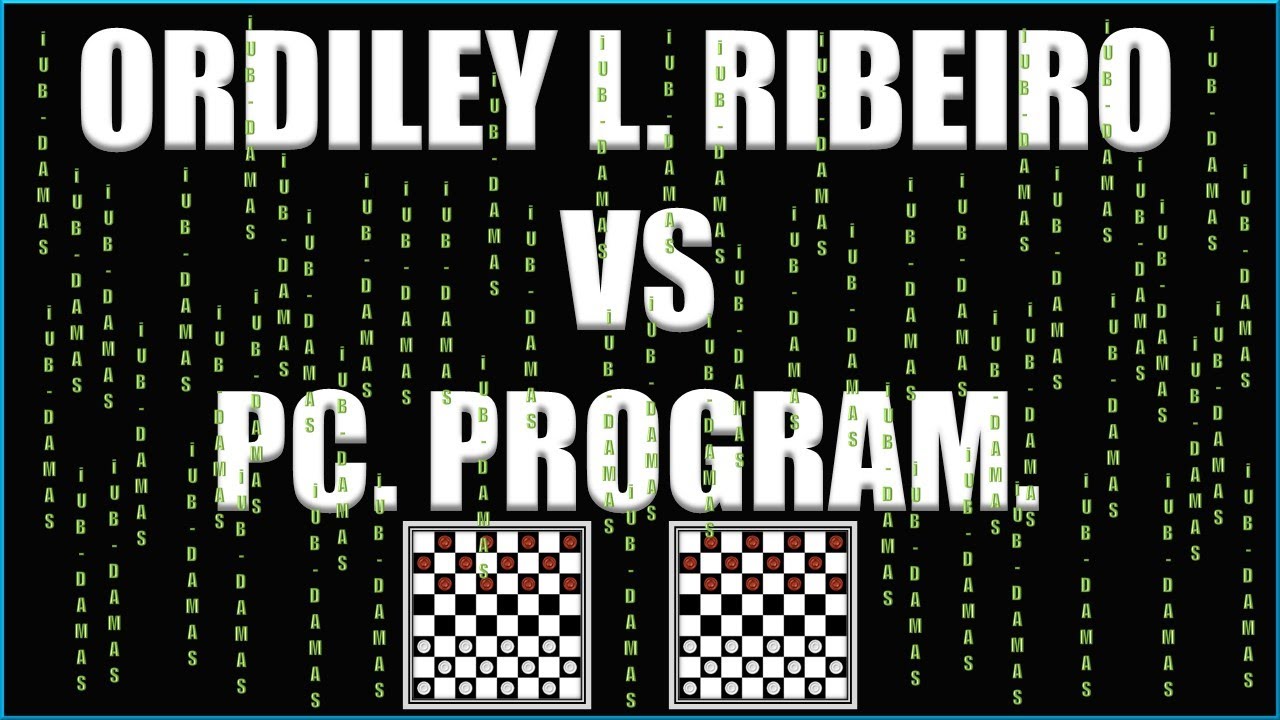 JOGANDO DAMAS CONTRA O PC PROGRAM - ORDILEY L. RIBEIRO VS PC PROGRAM - EP  01 