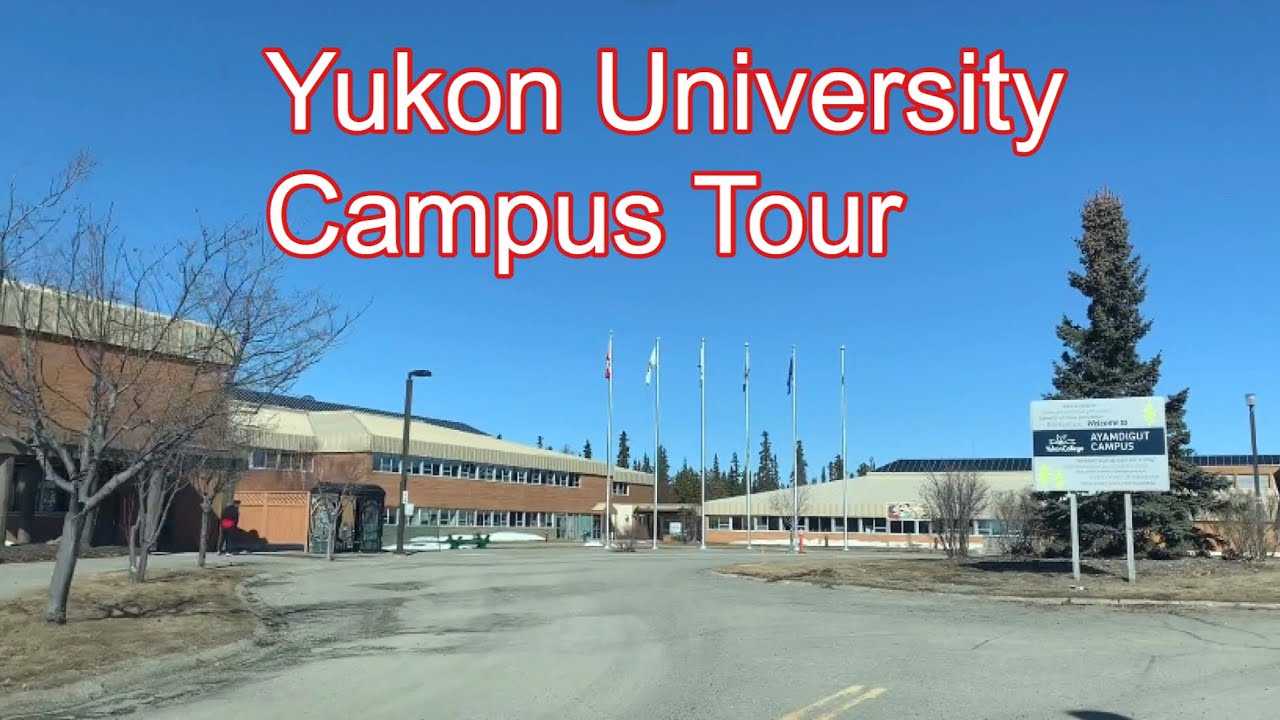 Yukon University Tour by Driving Around the Campus in Spring
