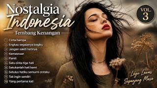 Lagu Romantis Indonesia: Membawa Kembali Kenangan | Nostalgia Indonesia | Tembang Kenangan