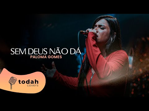 Paloma Gomes | Sem Deus Não Dá [Cover Jairo Bonfim]