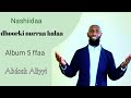 Nashiidaa Abdosh Aliyyi Dhoorki Nurraa Balaa Album 5ffaa Bara 2016 Nashiidaa Abdosh Aliyyi Dhoorki Nurraa Balaa Album 5ffaa Bara 2016