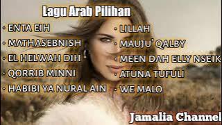 Lagu Arab Pilihan | lagu Arab Full Album | Lagu Arab Terpopuler| Kumpulan Lagu Arab Romantis & Sedih