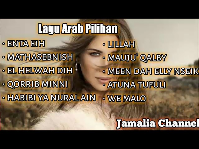 Lagu Arab Pilihan | lagu Arab Full Album | Lagu Arab Terpopuler| Kumpulan Lagu Arab Romantis & Sedih class=