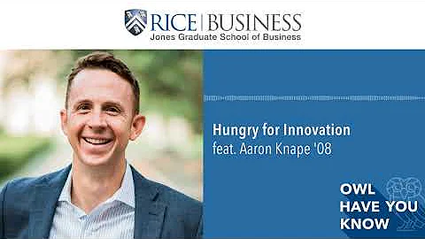 Hungry for Innovation feat. Aaron Knape '08