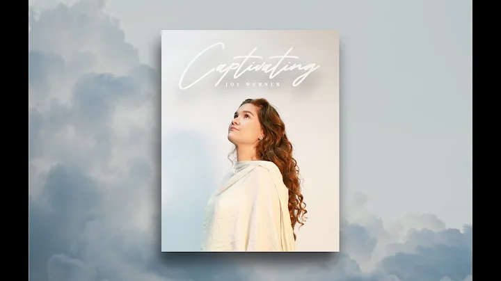 Joy Werner - Captivating [Official Lyric Video]