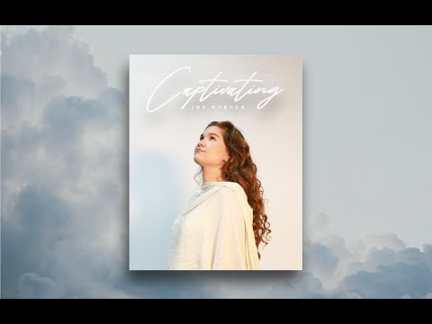 Joy Werner - Captivating [Official Lyric Video]