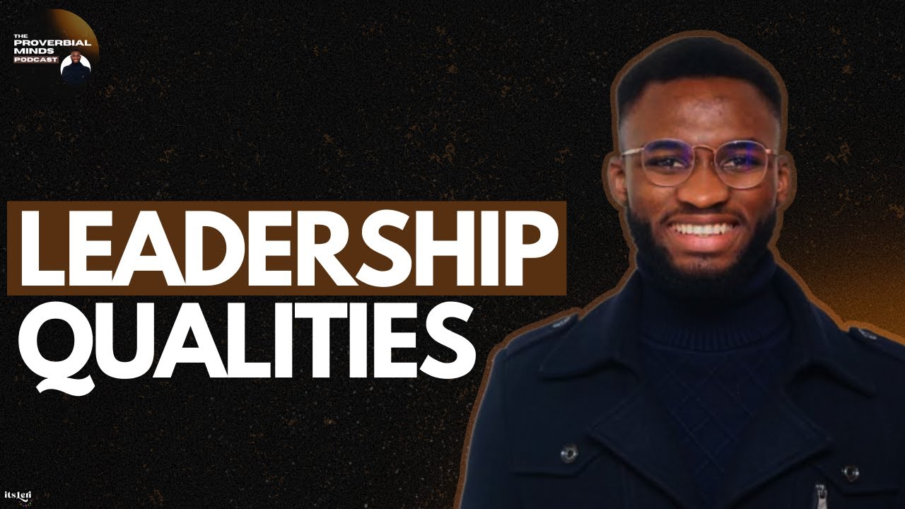 Qualities of Leadership