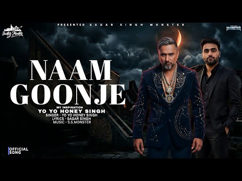 NAAM GOONJE: (Video)| Jantar Mantar Album | Yo Yo Honey Singh | Sagar Singh Monster | Bhushan Kumar