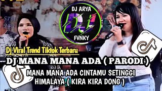 Download Lagu DJ MANA MANA ADA CINTAMU SETINGGI HIMALAYA || KIRA KIRA DONG VIRAL TREND TIKTOK TERBARU MP3