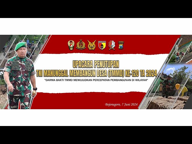 🔴[LIVE] UPACARA PENUTUPAN TNI MANUNGGAL MEMBANGUN DESA (TMMD) KE-120 TA 2024 class=