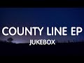 Chase Matthew - County Line Ep Jukebox Full Album
