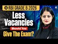 RBI Grade B 2026 Notification | Less Vacancies | Should You Give The Exam? | By Pinky Yadav