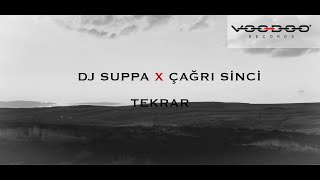 Dj Suppa X Çağrı Sinci - Tekrar Official Lyric Video