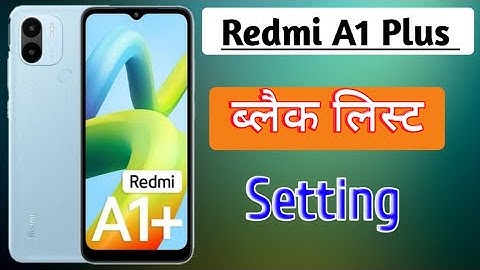redmi a1 plus me number block kaise kare | how to number block unblock in redmi a1 plus mobile