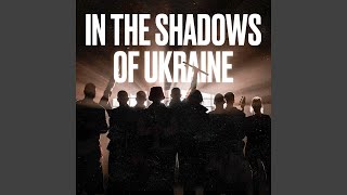 In The Shadows Of Ukraine chords