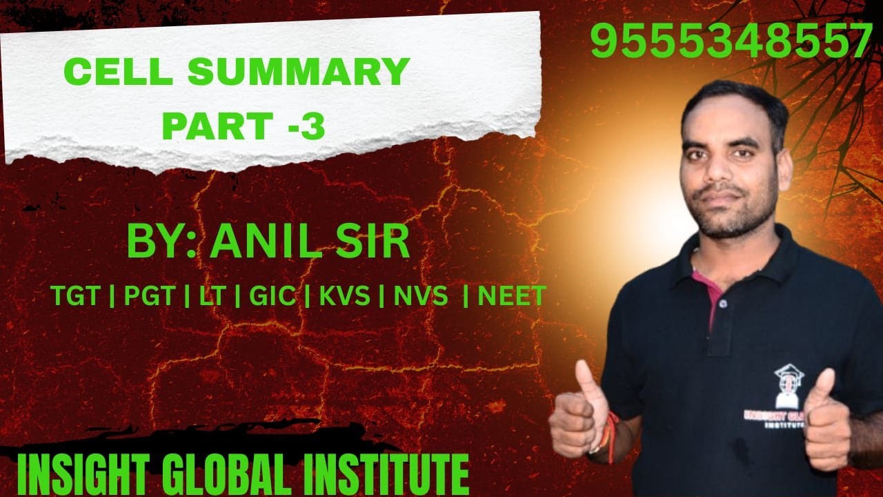 #CELL SUMMARY-2#  BIOLOGY:BY ANIL SIR(KVS/NVS/TGT/PGT/LT GIC)